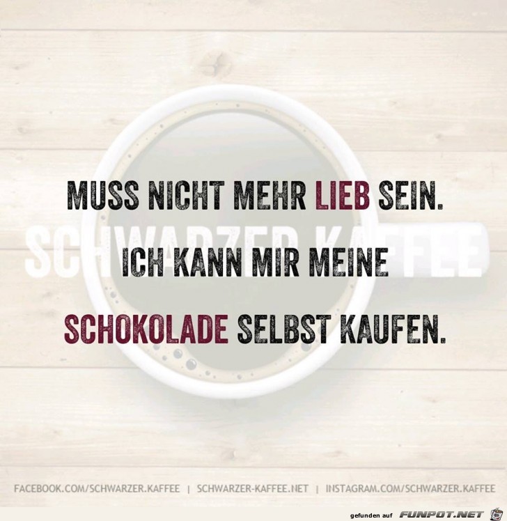 Muss nicht mehr lieb sein Muss nicht mehr lieb sein