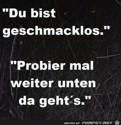 Geschmacklos Geschmacklos