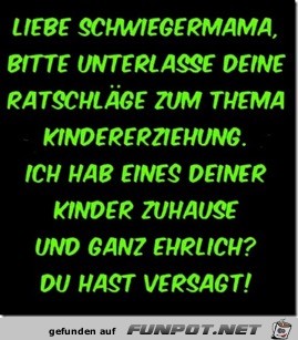 liebe Schwiegermama..... liebe Schwiegermama.....