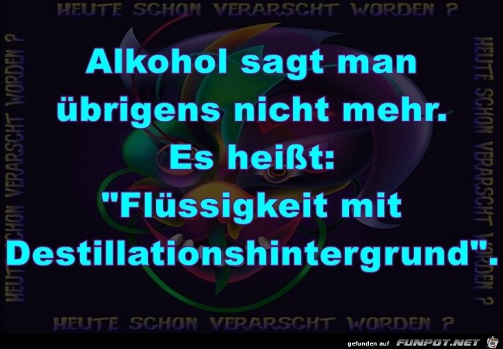 Alkohol heist jetzt anders