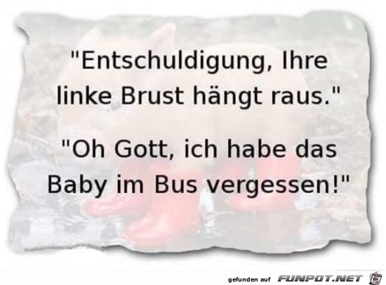 Baby vergessen..... Baby vergessen.....