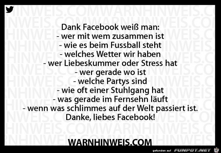 Dank FB weis man Bescheid Dank FB weis man Bescheid
