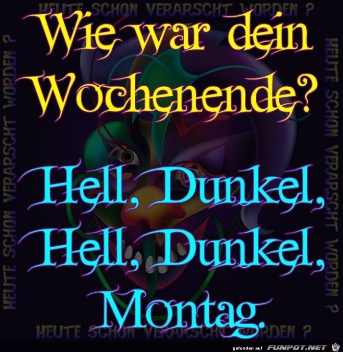 Wie war Dein Wochenende Wie war Dein Wochenende