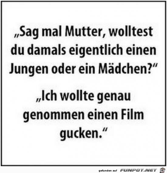 sag Mutter......