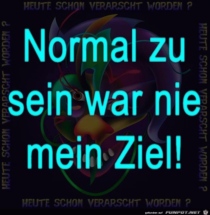 Normal zu sein Normal zu sein