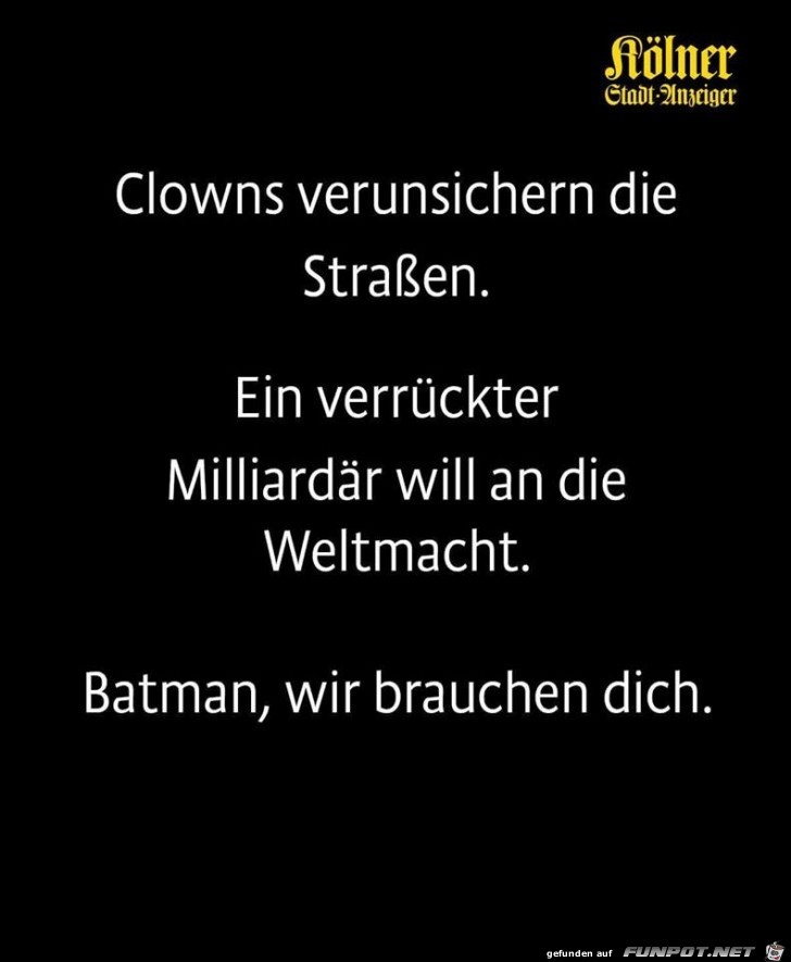 Wir brauchen Batman Wir brauchen Batman