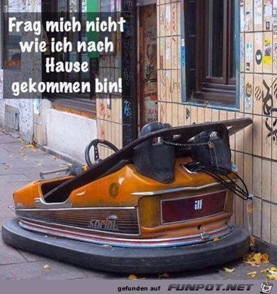 Frag mich nicht wie ich nach Hause gekommen bin Frag mich nicht wie ich nach Hause gekommen bin