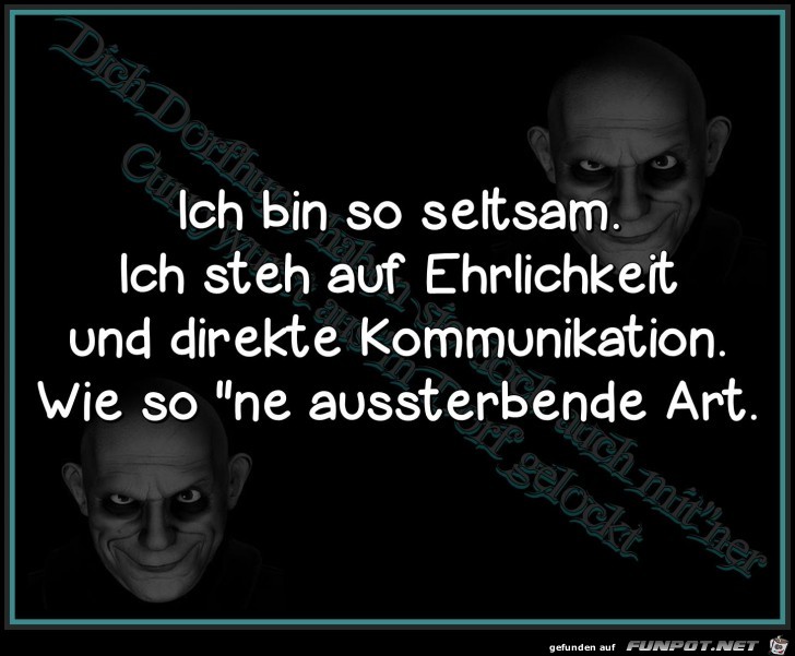 Ich bin so seltsam Ich bin so seltsam