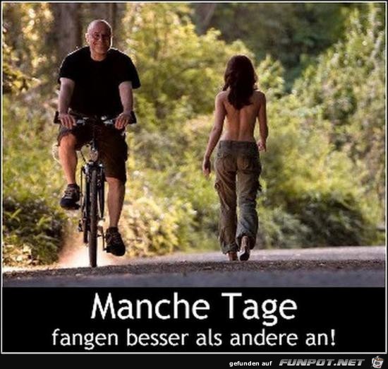 manche Tage...... manche Tage......