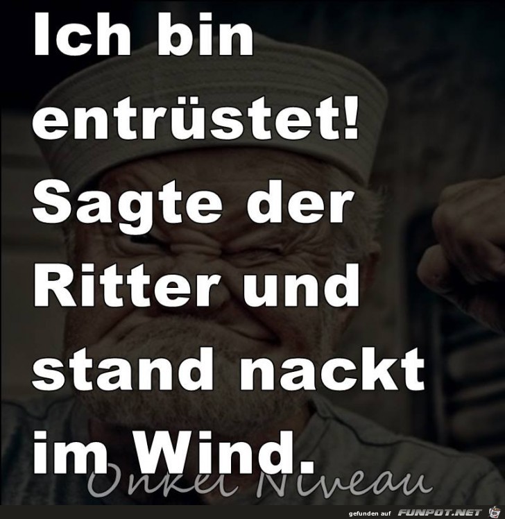 Ich bin entruestet Ich bin entruestet