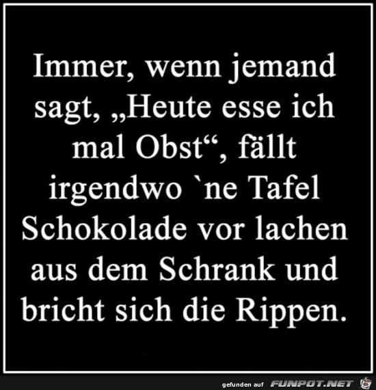 immer wenn jemand sagt......