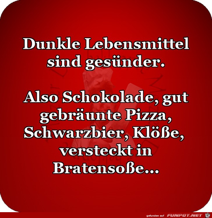 Dunkle Lebensmittel sind gesuender