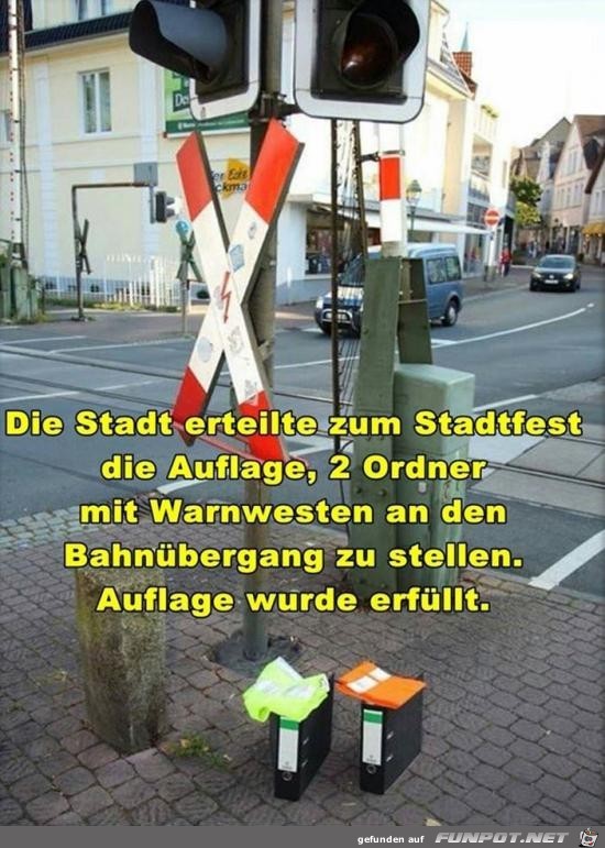 Auflage von der Stadt.......