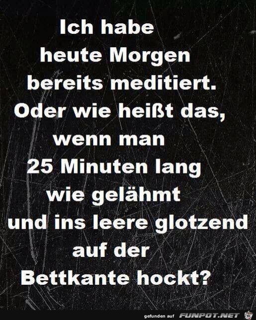 Meditiert Meditiert