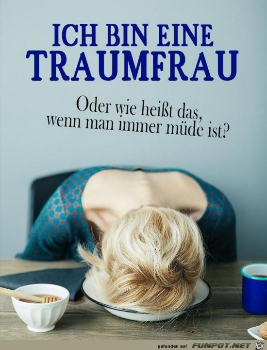 ich bin eine Traumfrau!