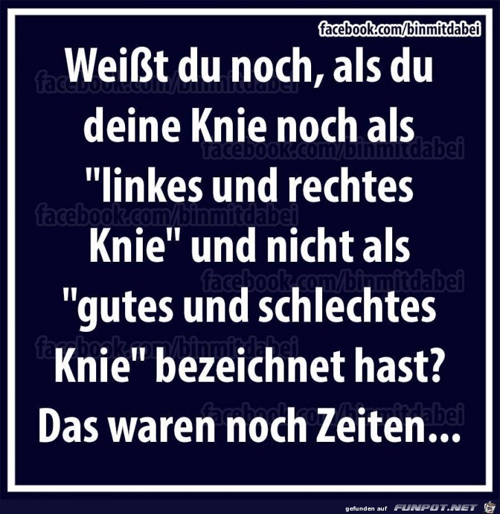Kennst du das noch Kennst du das noch
