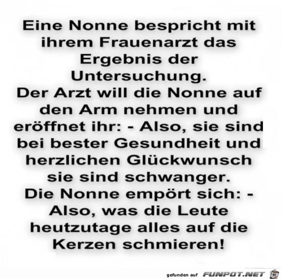eine Nonne beim Frauenarzt...... eine Nonne beim Frauenarzt......