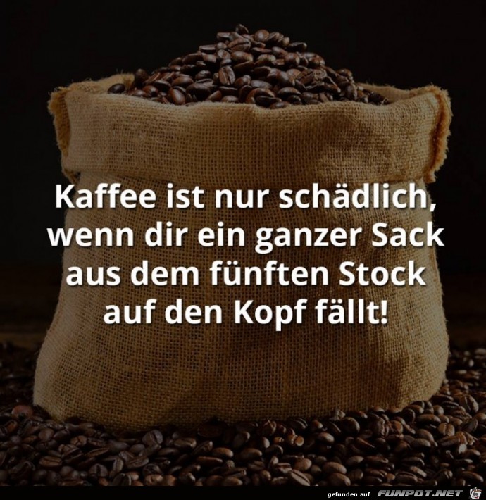 Kaffee ist schaedlich