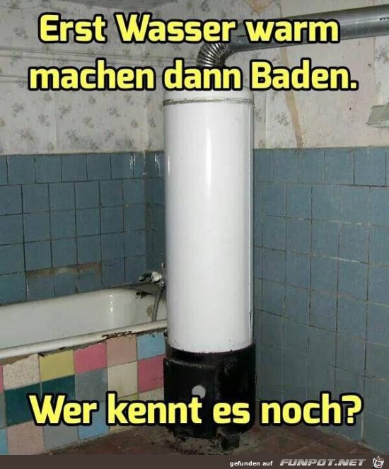 erst Wasser warm machen.....