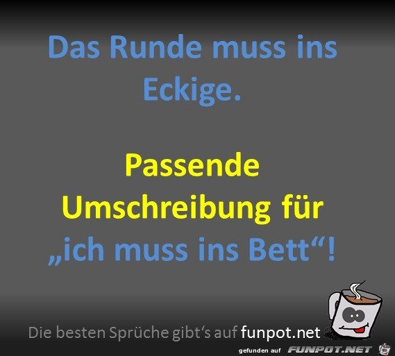 Ich muss ins Bett Ich muss ins Bett