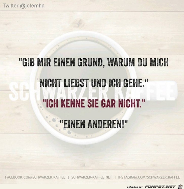 Gib mir einen Grund Gib mir einen Grund