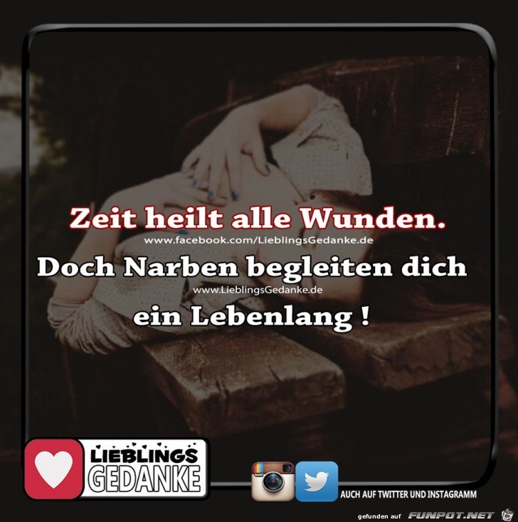 Zeit heilt alle Wunden Zeit heilt alle Wunden
