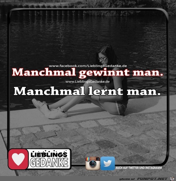 Manchmal gewinnt man