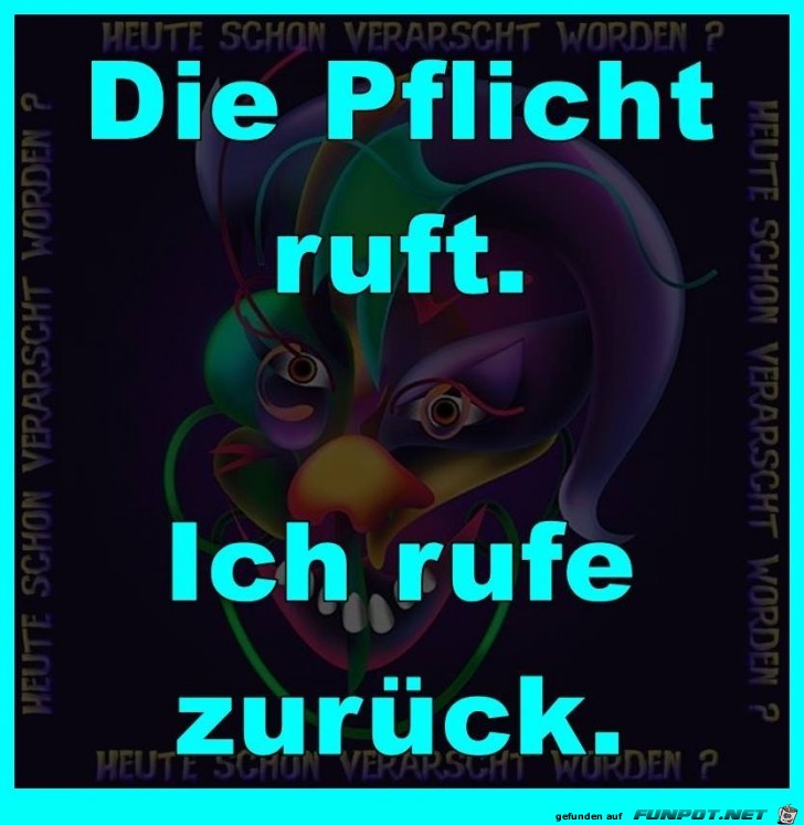 Die Pflicht ruft