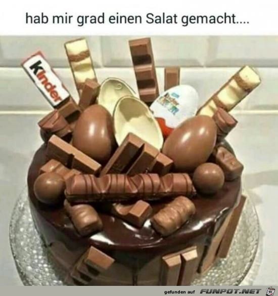 Hab mir gerade einen Salat gemacht Hab mir gerade einen Salat gemacht