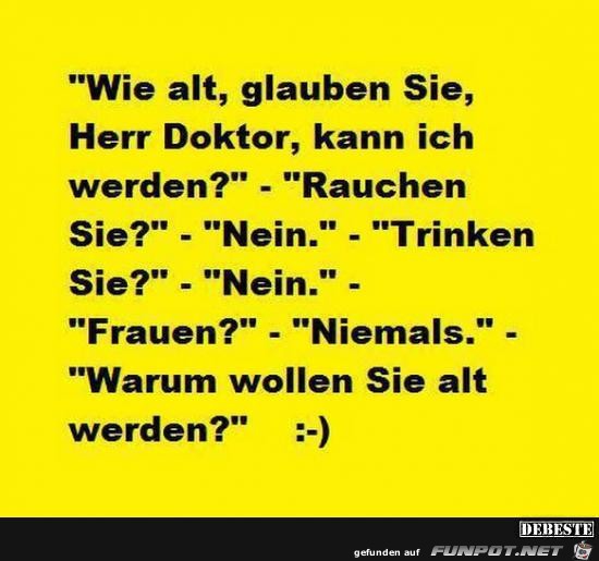 wie alt kann ich werden?.... wie alt kann ich werden?....