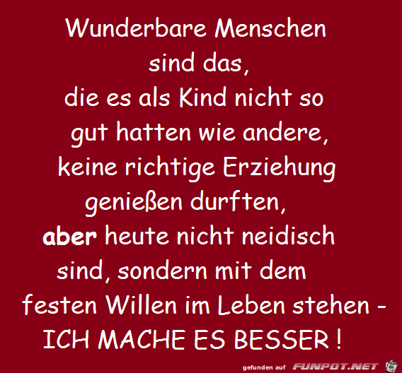 Mache es besser Mache es besser