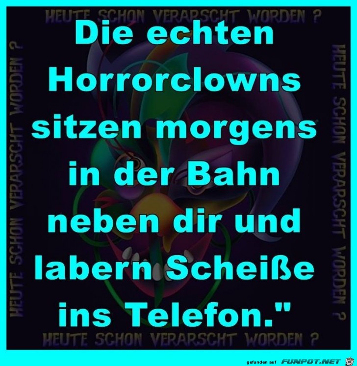 Die echten Horroclowns