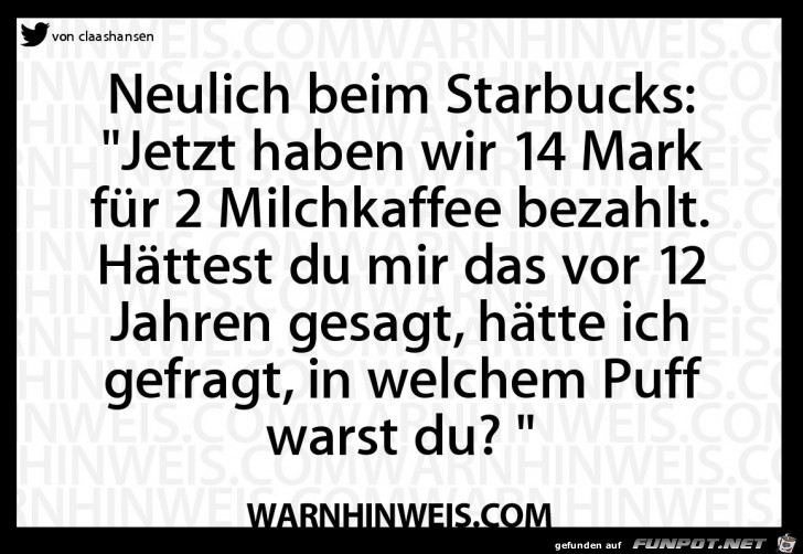 Neulich bei Starbrucks Neulich bei Starbrucks