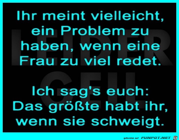 Wehe wenn SIE schweigt Wehe wenn SIE schweigt