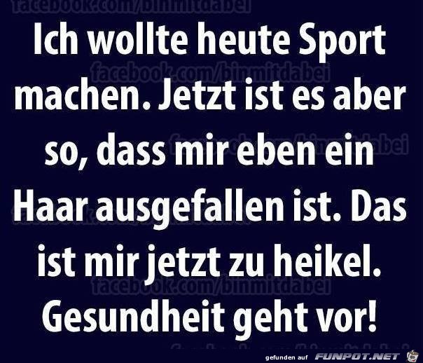 Wollte heute Sport machen Wollte heute Sport machen