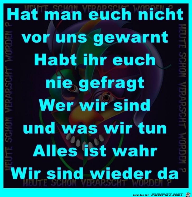 Hat man Euch nicht gewarnt