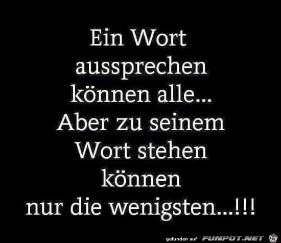 ein Wort aussprechen....