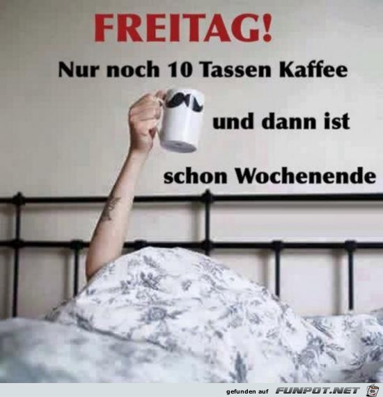 Freitag....... Freitag.......