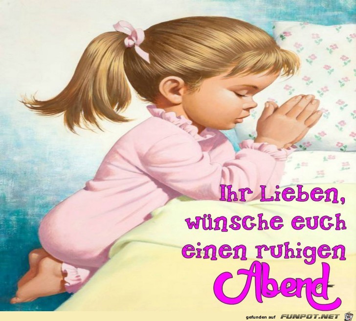 Einen ruhigen Abend Einen ruhigen Abend