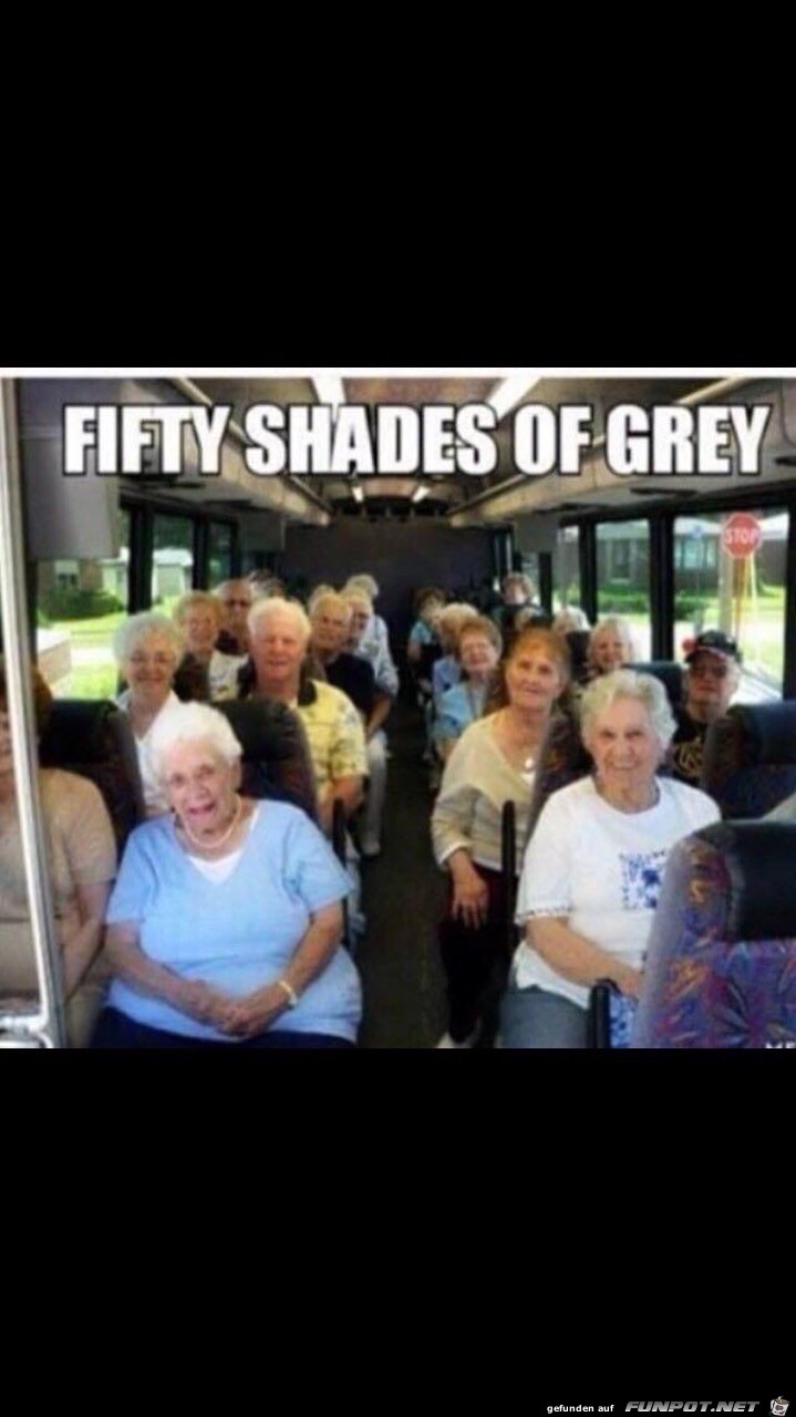 Fifty shades of Grey Fifty shades of Grey