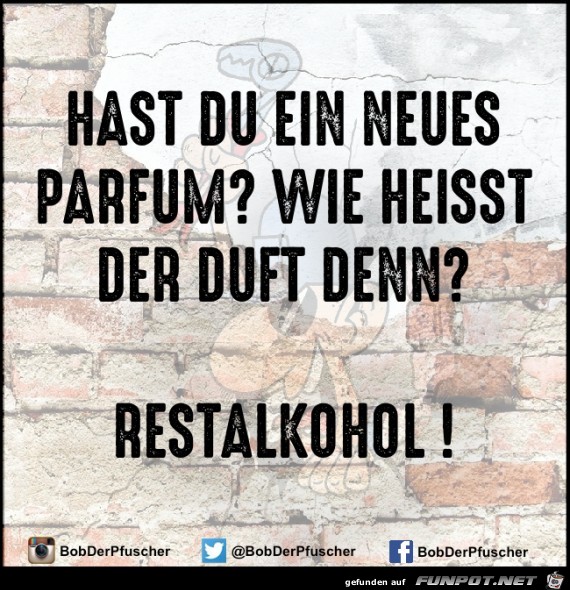 Hast ein neues Parfum Hast ein neues Parfum
