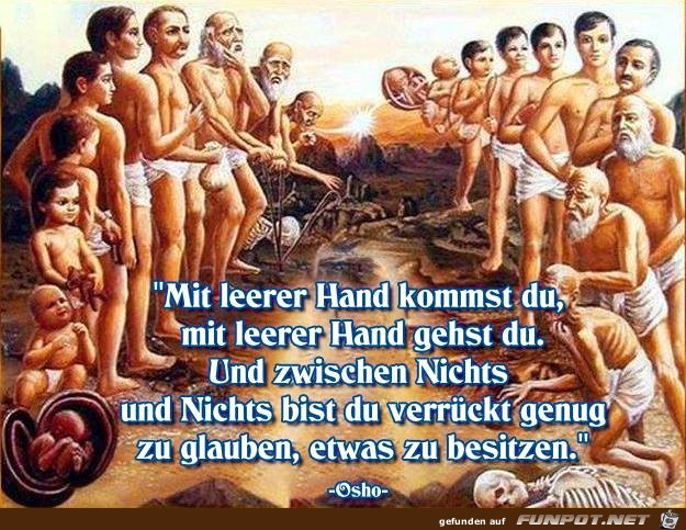 Mit leerer Hand kommst du