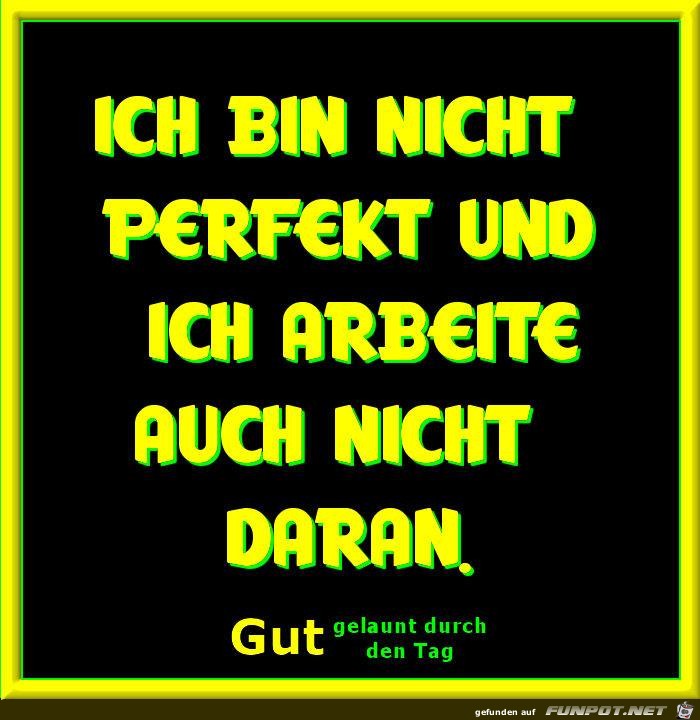 Bin nicht perfekt Bin nicht perfekt