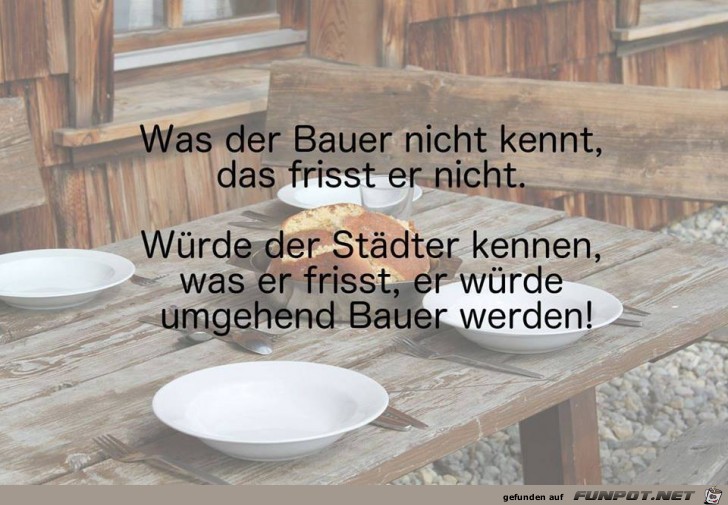 Was der Bauer nicht kennt Was der Bauer nicht kennt