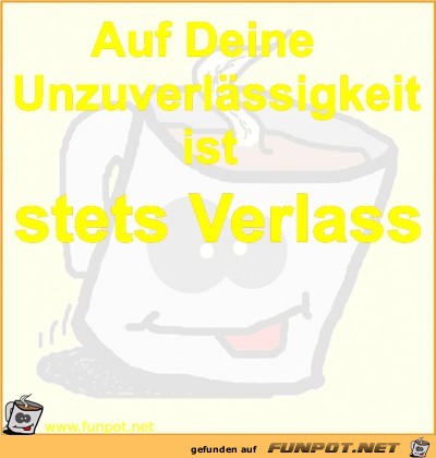 U wie Unzuverlässigkeit U wie Unzuverlässigkeit