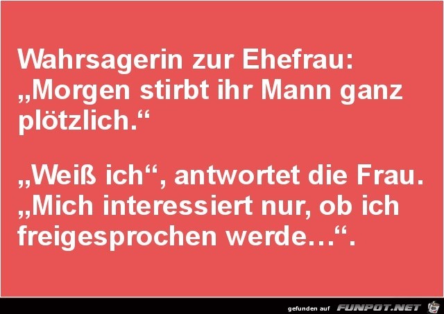Wahrsagerin zur Ehefrau...... Wahrsagerin zur Ehefrau......