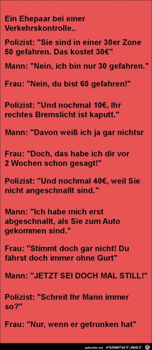 bei einer Vekehrskontrolle..... bei einer Vekehrskontrolle.....
