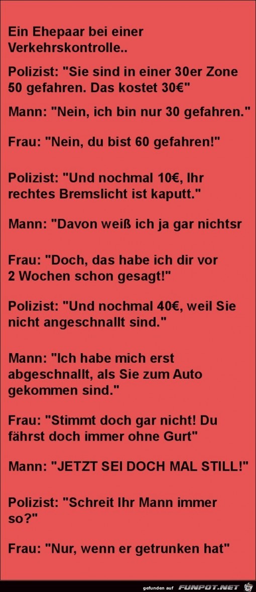 bei einer Vekehrskontrolle.....