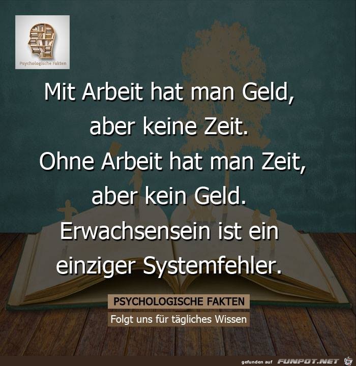 Mit Arbeit hat man Geld Mit Arbeit hat man Geld