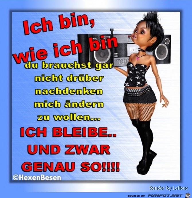 Ich bin wie ich bin